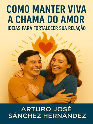 cover image of Como manter viva a chama do amor
